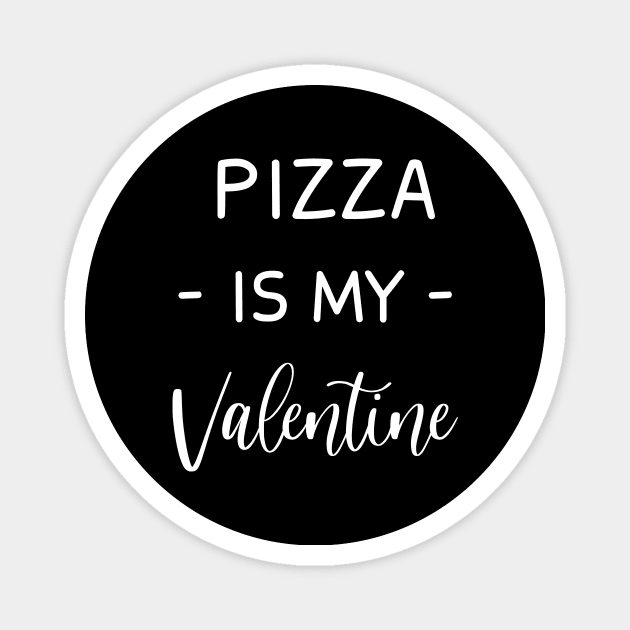 Pizza Is My Valentine , pizza Lover , Funny Valentines , Valentines Day , pizza lover, Fur pizza For Life, pizza Valentine Magnet by creativitythings 